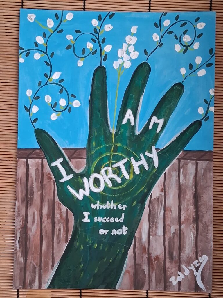 Peinture d’une main verte d’où partent des fleurs blanches avec le texte "i am worthy whether i succeed or not" qui ressort